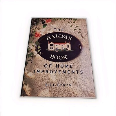 Halifax Book of Home Improvements Bill Eykyn 1987 Hardback Book
