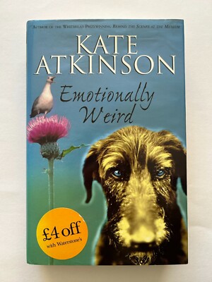 Emotionally Weird by Kate Atkinson, Hardcover, First UK Edition (2000), SIGNED