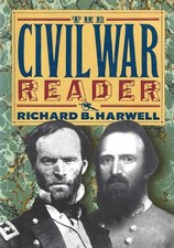 The Civil War Reader: Union Reader AND Confederate Reader (The American Civil Wa