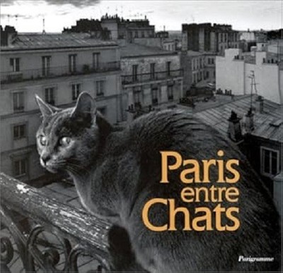Paris Entre Chats - PB VG Free Ship
