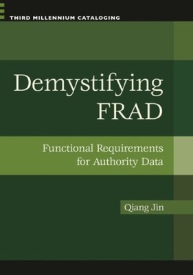 Entmystifizierende FRAD: Funktionale Anforderungen an Behördendaten (Dritte