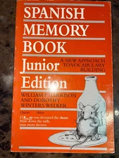 Spanish Memory Book : A New Approach to Vocabulary Building by Dorothy Welker