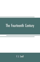 F. J. Snell | The Fourteenth Century | Taschenbuch | Englisch (2019)