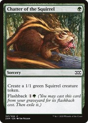 Chatter of the Squirrel 157/332 Double Masters