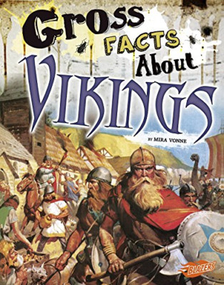 Gross Facts about Vikings (Gross History) - Library Binding NEW Mira Vonne (Aut