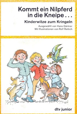 DTV Junior Kommt ein Nilpferd in die Kneipe...Kinderwitze