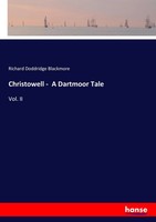 Richard Doddridge Blackmore | Christowell - A Dartmoor Tale | Taschenbuch (2017)