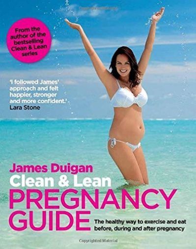 Clean & Lean Pregnancy Guide by James Duigan NEW - Image 3