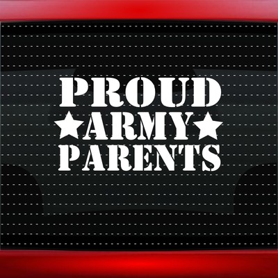 Proud Army Parents #2 Car Decal Window Vinyl Sticker Mom Dad Soldier 20 ...