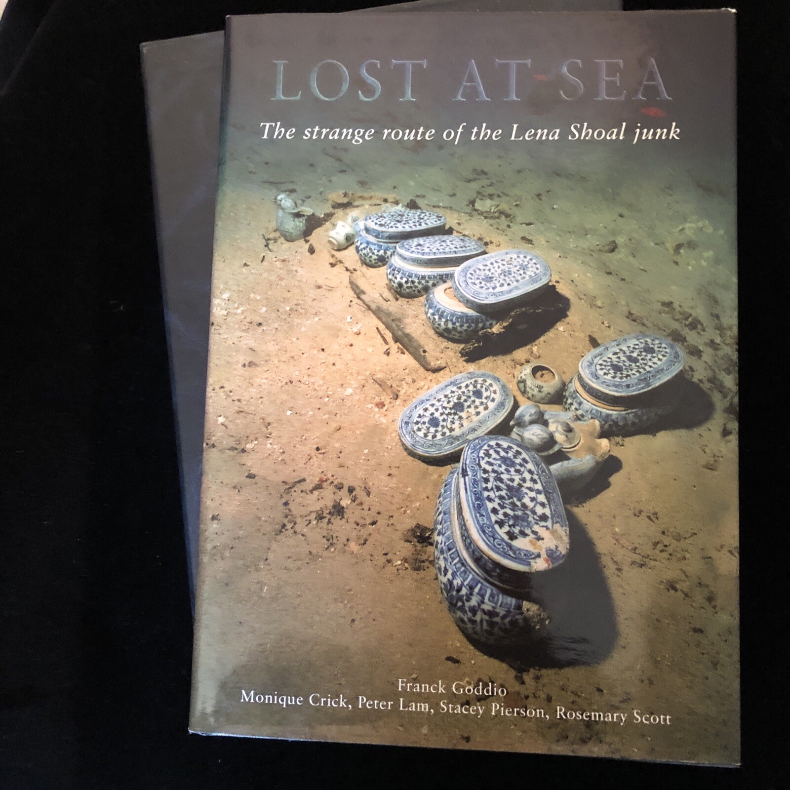 Lost at Sea: the Strange Route of the Lena Shoal Junk. Hardback/Slip Case. First