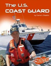 The U. S. Coast Guard Hardcover Carrie A. Braulick