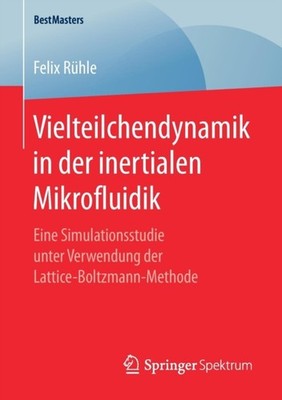 Rhl - Vielteilchendynamik in der inertialen Mikrofluidik Eine Simulation - M555z