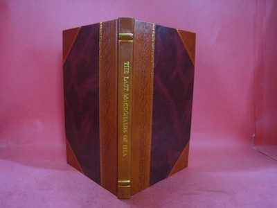 The Last Macdonalds Of Isla Chiefly Selected From Original Bonds [Leather Bound]