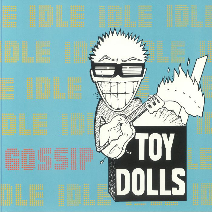 TOY DOLLS - Idle Gossip (reissue) - Vinyl (LP + poster)