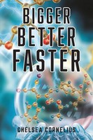 Chelsea Cornelius | Bigger, Better, Faster | Taschenbuch | Englisch (2024)