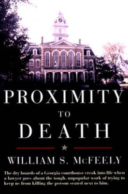 Proximity to Death - Hardcover By McFeely, William S - VERY GOOD