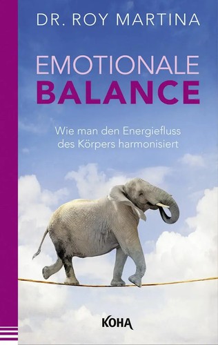 Emotionale Balance | Wie man den Energiefluss des Körpers harmonisiert | Martina