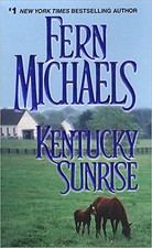 KENTUCKY SUNRISE By Fern Michaels *Excellent Condition*