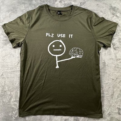 Mens Funny T-Shirt Brain Size Medium  Please Use It  Holding Brain Green New