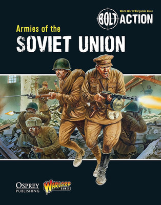 Bolt Action: First Edition Rulebook - Armies of the Soviet Union