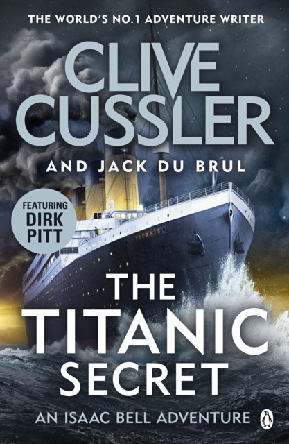 The Titanic Secret Isaac Bell #11 by Clive Cussler (Paperback Book)