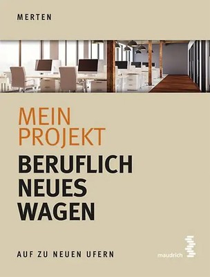 Mein Projekt: Beruflich Neues wagen ZUSTAND SEHR GUT