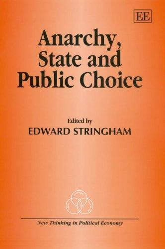 New Thinking in Political Economy Ser.: Anarchy, State and Public ...