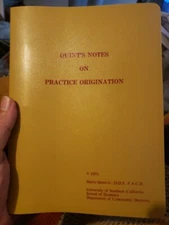 Quints Notes On Practice Origination by Harry Quint Jr. D.D.S. 1971