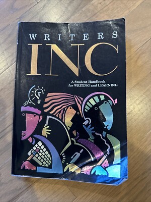 Writers Inc : A Student Handbook for Writing and Learning by Dave Kemper,...