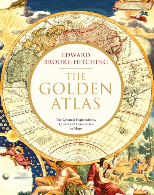 The Golden Atlas by Edward Brooke-Hitching (Hardback Book)