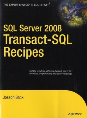 Sack - SQL Server 2008 Transact-SQL Recipes - New paperback or softbac - P555z