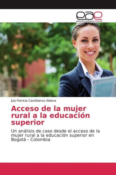 July Patricia Castiblanco Aldana | Acceso De La Mujer Rural A La EducacióN...-image