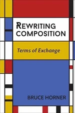 Rewriting Composition: Terms of - Paperback, by Horner Bruce - Very Good