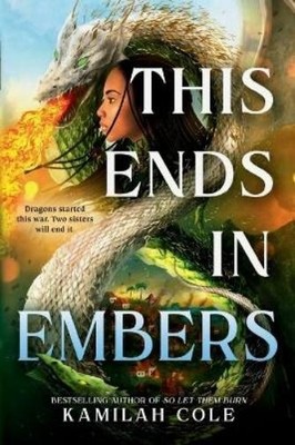 Kamilah Cole This Ends in Embers (Taschenbuch) Divine Traitors (US IMPORT)