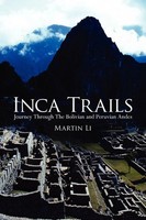 Martin Li | Inca Trails | Taschenbuch | Englisch (2007) | Authorhouse Uk