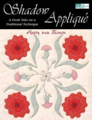 Shadow Applique: A Fresh Take on a Traditional Technique by