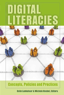 Digital Literacies: Concepts, Policies and Practices (N - Paperback NEW Lankshea