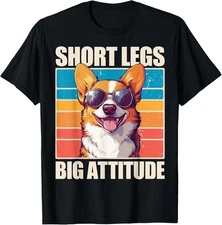 Corgi Short Legs Big Attitude Funny Dog Design Unisex T-Shirt