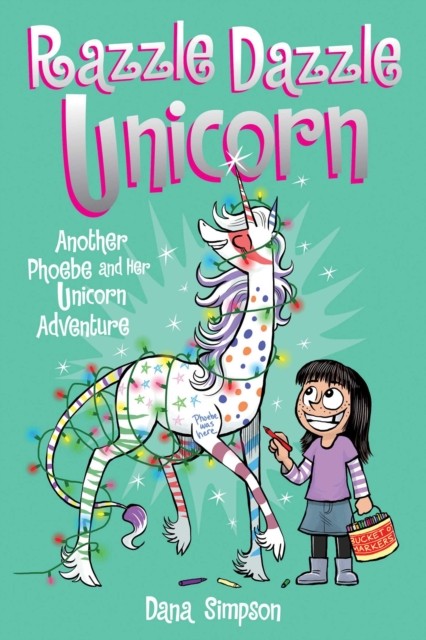 Razzle Dazzle Unicorn by Dana Simpson (Paperback Book)