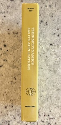 1974 Thermodynamics & Applications by Modell & Reid (MIT) HC 2nd Thermochem