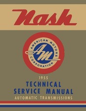 1955 Nash Automatic Transmission Factory Shop Service Manual 1955 Nash Automatic Transmission Factory Shop Service Manual