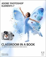 Adobe Photoshop Elements 7 Classroom in a Book Compact Disc Adobe