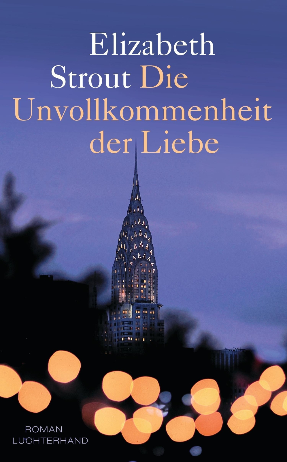 Thumbnail - Die Unvollkommenheit Der Liebe Elizabeth Strout