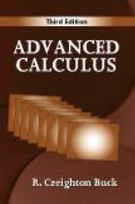 Advanced Calculus, Third Edition by R. Creighton Buck