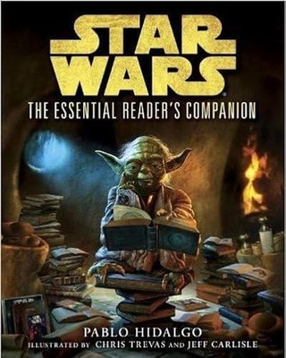 Star Wars The Essential Readers Companion by Jeff Carlisle