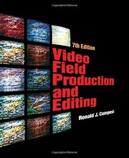 VIDEO FIELD PRODUCTION AND EDITING By Ronald Compesi *Excellent Condition*