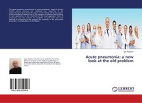 Acute Pneumonia: A New Look At The Old Problem Igor Klepikov