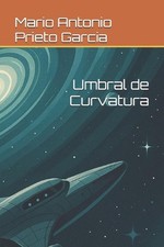 Umbral de Curvatura by Mario Antonio Prieto Garcia Paperback Book