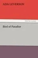 Ada Leverson | Bird Of Paradise | Taschenbuch | Englisch (2012) | 204 S.