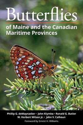 Butterflies of Maine and the Canadian Maritime Provinces by deMaynadier